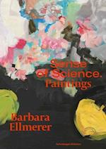 Barbara Ellmerer. Sense of Science