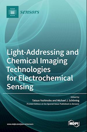 Light-Addressing and Chemical Imaging Technologies for Electrochemical Sensing