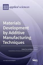 Materials Development by Additive Manufacturing Techniques 