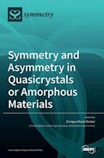 Symmetry and Asymmetry in Quasicrystals or Amorphous Materials 
