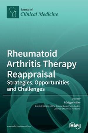 Rheumatoid Arthritis Therapy Reappraisal