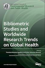 Bibliometric Studies and Worldwide Research Trends on Global Health 