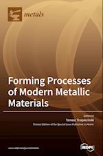 Forming Processes of Modern Metallic Materials 