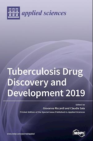 Tuberculosis Drug Discovery and Development 2019