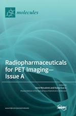 Radiopharmaceuticals for PET Imaging - Issue A 