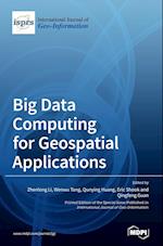 Big Data Computing for Geospatial Applications 