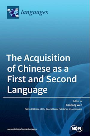 The Acquisition of Chinese as a First and Second Language