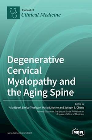 Degenerative Cervical Myelopathy and the Aging Spine