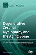 Degenerative Cervical Myelopathy and the Aging Spine 