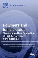 Polymers and Ionic Liquids