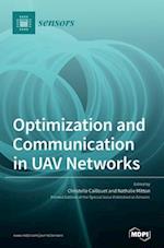 Optimization and Communication in UAV Networks 