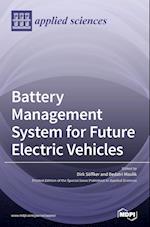Battery Management System for Future Electric Vehicles 