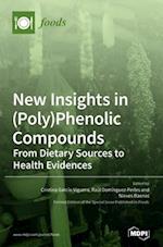 New Insights in (Poly)Phenolic Compounds
