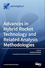 Advances in Hybrid Rocket Technology and Related Analysis Methodologies 