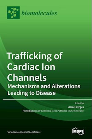 Trafficking of Cardiac Ion Channels