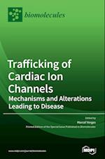 Trafficking of Cardiac Ion Channels