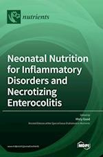 Neonatal Nutrition for Inflammatory Disorders and Necrotizing Enterocolitis 