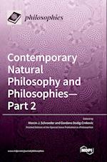 Contemporary Natural Philosophy and Philosophies - Part 2 