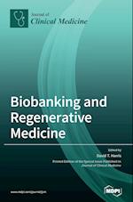 Biobanking and Regenerative Medicine 