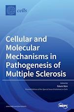Cellular and Molecular Mechanisms in Pathogenesis of Multiple Sclerosis 
