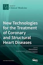 New Technologies for the Treatment of Coronary and Structural Heart Diseases 