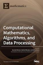 Computational Mathematics, Algorithms, and Data Processing 