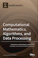 Computational Mathematics, Algorithms, and Data Processing 