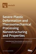 Severe Plastic Deformation and Thermomechanical Processing