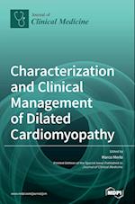 Characterization and Clinical Management of Dilated Cardiomyopathy