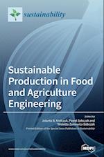 Sustainable Production in Food and Agriculture Engineering 