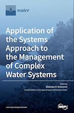 Application of the Systems Approach to the Management of Complex Water Systems 