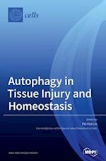 Autophagy in Tissue Injury and Homeostasis 