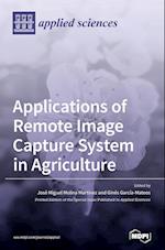 Applications of Remote Image Capture System in Agriculture 