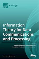 Information Theory for Data Communications and Processing