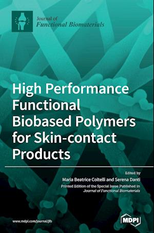 High Performance Functional Bio-based Polymers for Skin-contact Products