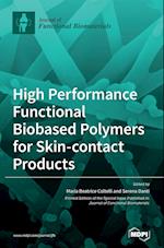 High Performance Functional Bio-based Polymers for Skin-contact Products