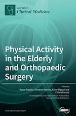 Physical Activity in the Elderly and Orthopaedic Surgery 