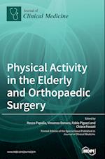 Physical Activity in the Elderly and Orthopaedic Surgery 