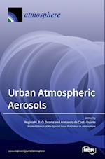 Urban Atmospheric Aerosols: Sources, Analysis and Effects 