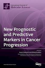 New Prognostic and Predictive Markers in Cancer Progression 