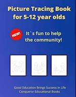 Picture Tracing Book for 5-12 year olds: 30 Pages of High Quality Tracing Images for Kids 