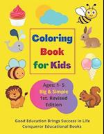 Coloring Book for Kids: 60 Pages of Pictures that Kids Love to Color. Ist. Revised Edition. 