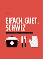 Eifach. Guet. Schwiz