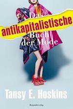 Das antikapitalistische Buch der Mode
