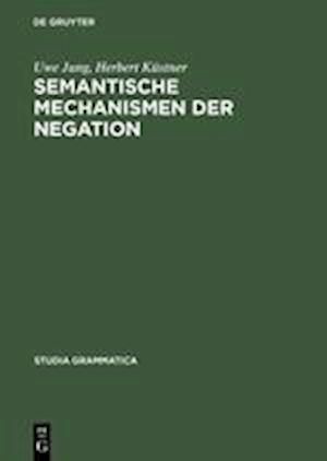 Semantische Mechanismen der Negation