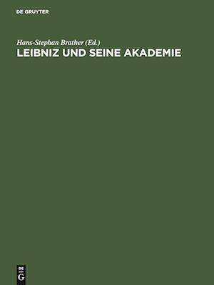 Leibniz Und Seine Akademie