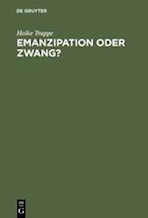 Emanzipation Oder Zwang?