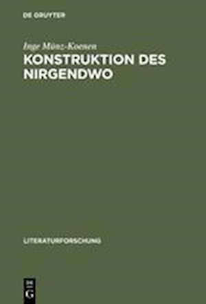 Konstruktion DES Nirgendwo Die Diskursivitat DES Utopischen Bei Bloch, Adorno, Habermas