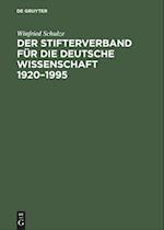Der Stifterverband für die Deutsche Wissenschaft 1920-1995