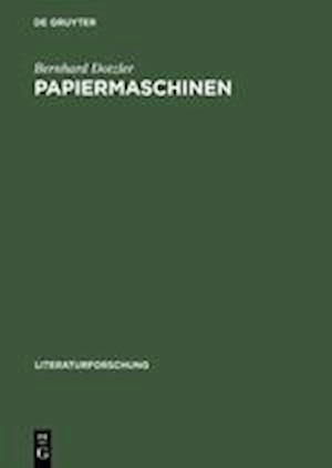 Papiermaschinen Versuch Ueber Communication & Control in Literatur Und Technik